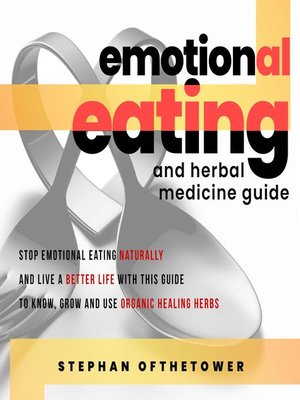 cover image of EMOTIONAL EATING and HERBAL MEDICINE GUIDE